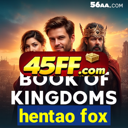 hentao fox